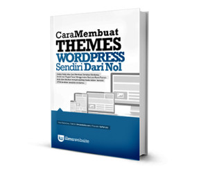 Ebook Cara Membuat Template Wordpress Sendiri. Gratis!